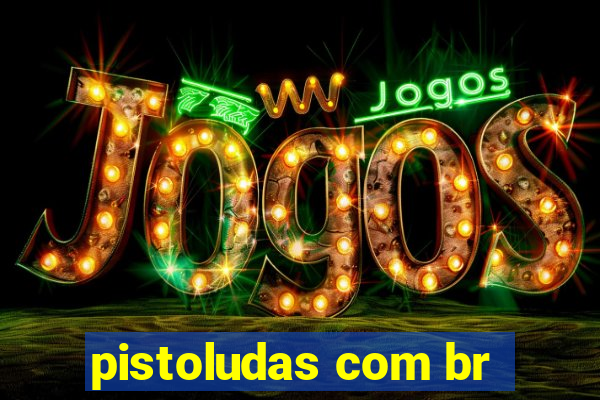 pistoludas com br